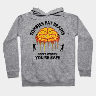 Zombies Eat Brains Hoodie